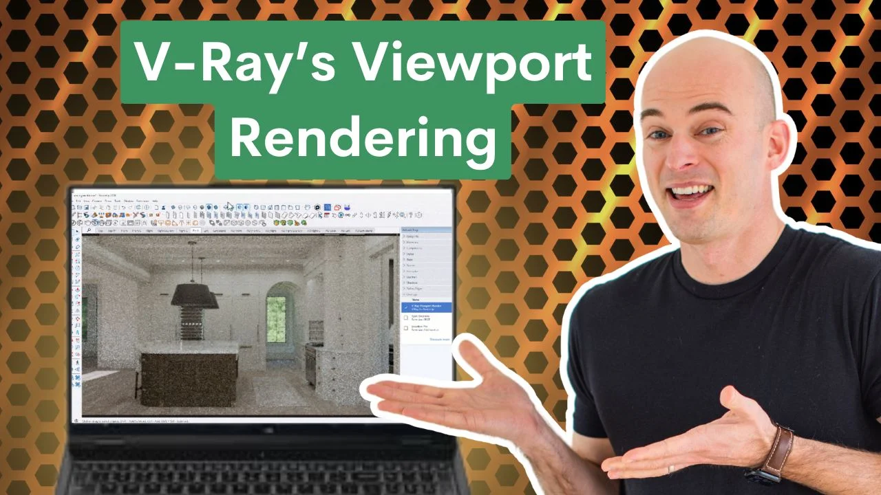 V-Ray's Viewport Rendering in SketchUp